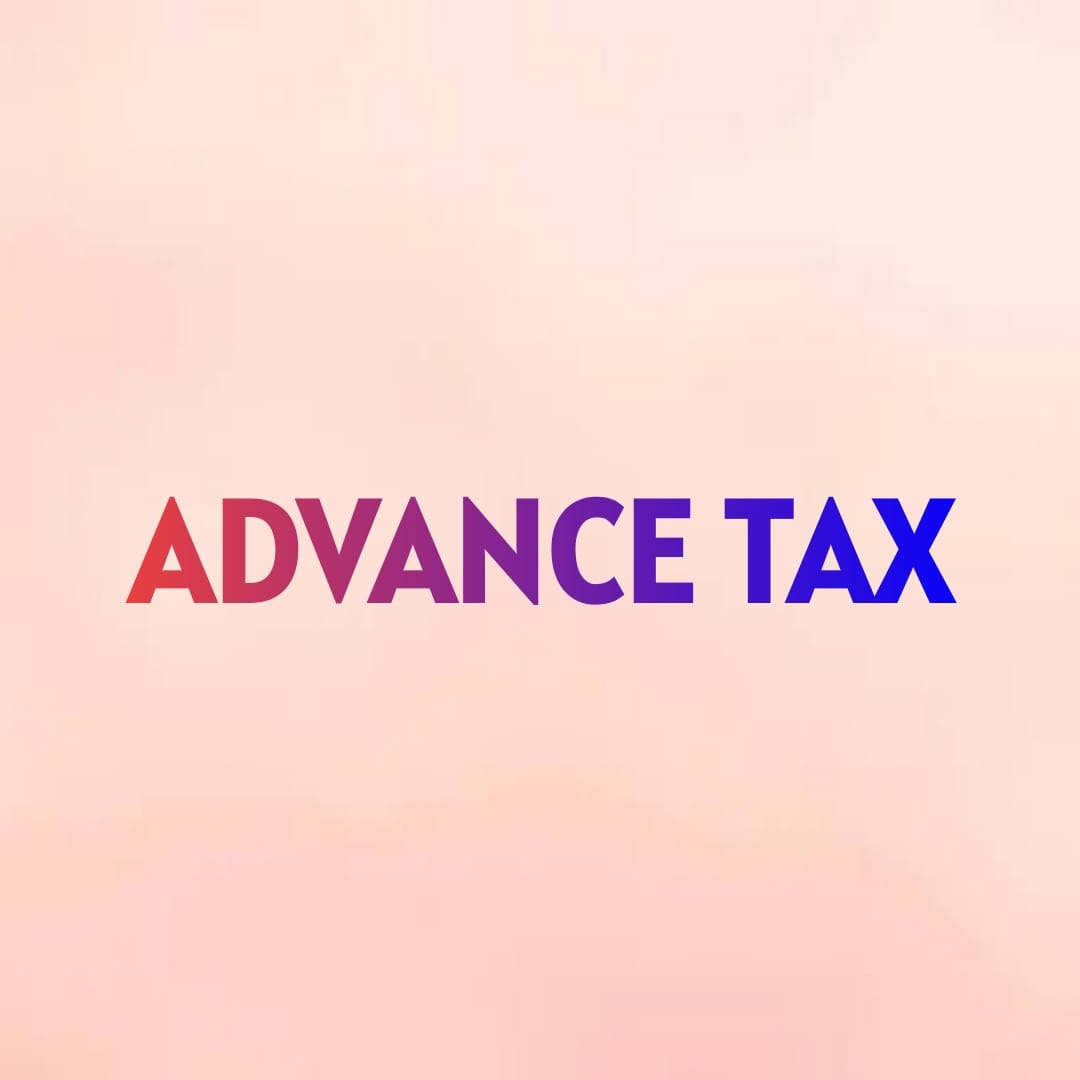 ADVANCE TAX