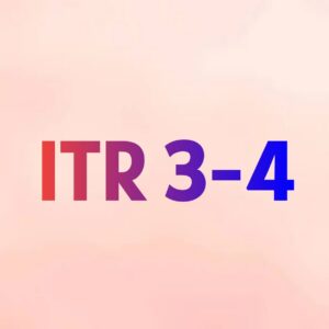 ITR 3-4 (Proprietor Business & Profession )