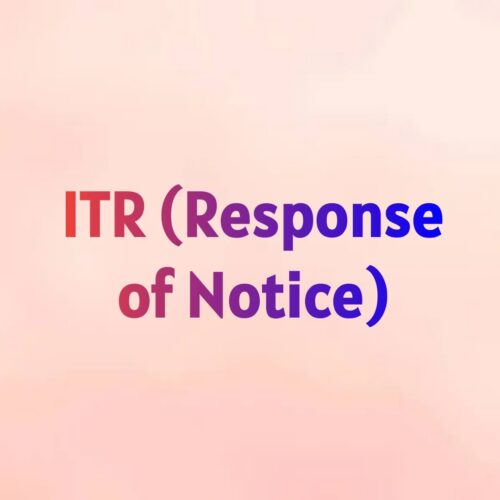 ITR (Response of Notice)