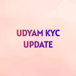 Udyam KYC Update